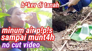 ngisin6 di tanah dan minum air p!p!s sampai munt4h no cut video