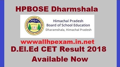 HPBOSE CET || D.EL.ED. Result Declared || 2018 plz check ||