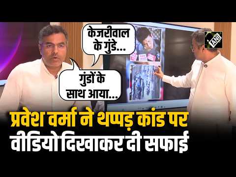 After the slapping incident, Parvesh Verma clarifies through video clips, says ‘Came with goons...’