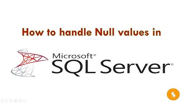 How to handle null values in sql server