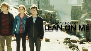 Harry Potter | Lean on Me