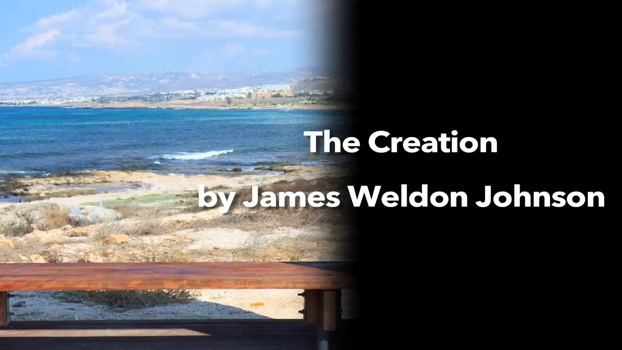 The Creation By James Weldon Johnson YouTube the-creation-by-james-weldon-johnson-youtube