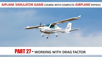 Drag Factor Airplane In Unity - Part 27 | Airplane Simulator Game Course In Urdu/Hindi