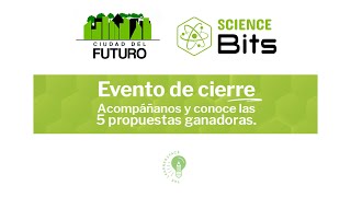Evento de cierre - Concurso Ciudad del Futuro 2022
