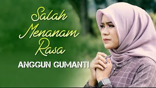 Anggun Gumanti - Salah Menanam Rasa (Official Music Video)