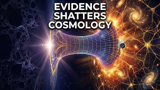 We Just Found The Real Evidence That Shatters The Cosmology