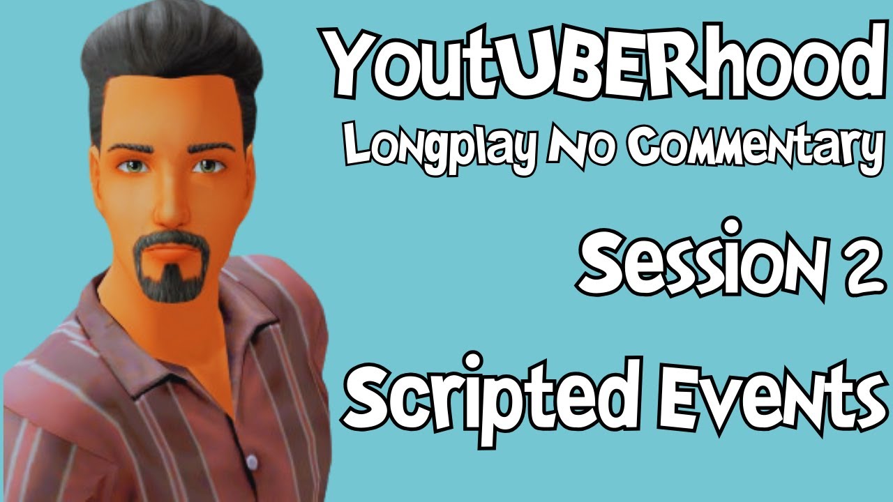 YoutUBERhood - Sims 2 Longplay No Commentary - Session 2: Recreating ...