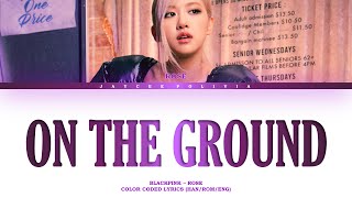 Blackpink On The Ground Rosé Lyrics Hanromeng