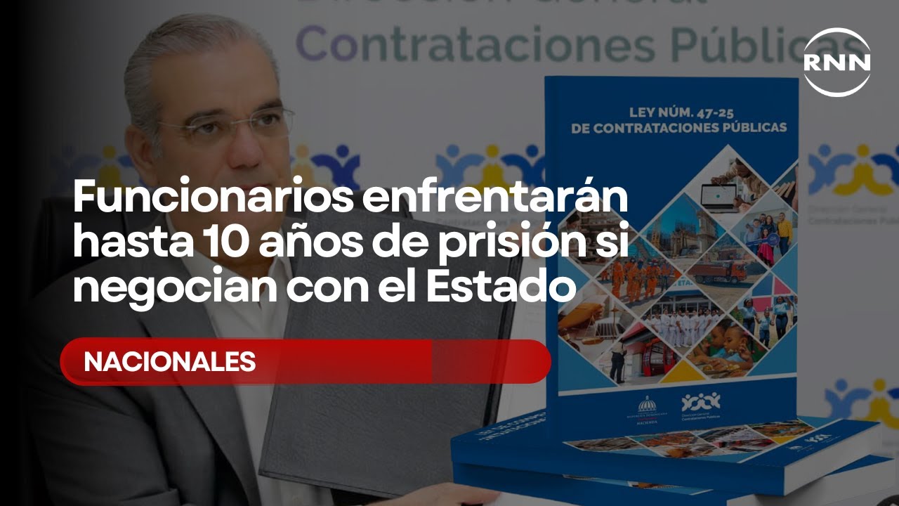 Prohibido ser funcionario y tener negocios con el estado dominicano