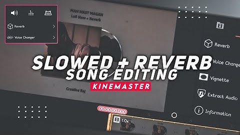 How To Make Slowed Reverb Song In Kinemaster | Slow Reverb Song Kise Banaye
