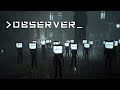 Observer: Psychological Cyberpunk Horror