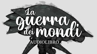 La guerra dei mondi | H.G. Wells | Audiolibro italiano completo screenshot 4
