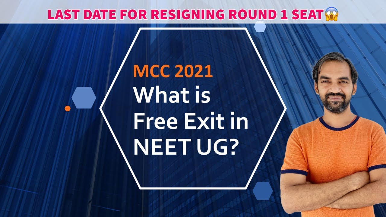 What is Free Exit? | MCC 2021 Counselling Round 1