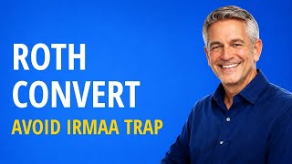 Roth Conversion 2026: Convert Without Triggering IRMAA or a Big Tax Bill