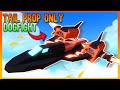 Dogfight but we use the new tail propellers only