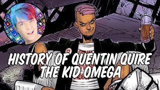 History of Quentin Quire  The Kid Omega