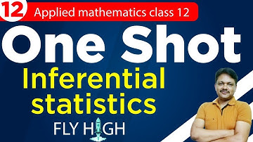 One Shot Part 11 | Inferential Statistics | Applied Mathematics Class 12 | Gaur Classes