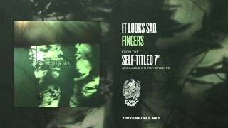 Video thumbnail of "It Looks Sad. - Fingers"