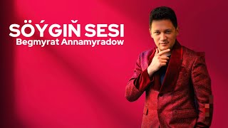 Söýgiň sesi - Begmyrat Annamyradow | #arijitsingh #cover #djbegga