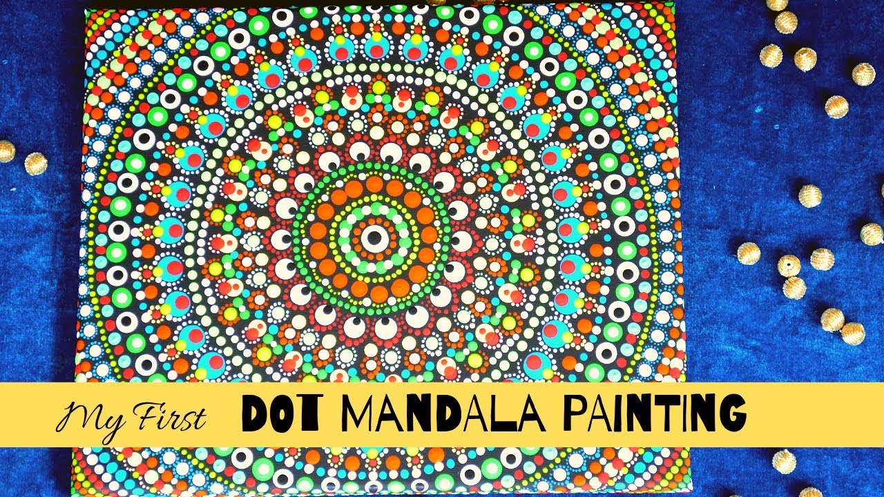 My First DOT MANDALA PAINTING on CANVAS I Ancient Indian Art - YouTube