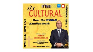 Til Death Do Us Part Podcast Cultural Funeral with CEO of Golden Gate John E. Beckwith