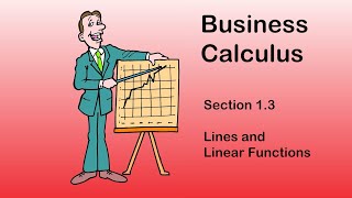 Business Calculus - Math 1329 - Section 1.3 - Lines and Linear Functions