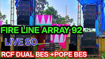 FIRE LINE ARRAY 92 LIVE SO BEST LINE ARRAY RCF DUAL BES AND POPE BES DISAN VLOGS