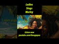 Ladies Sings Marley - Bob Marley Cover - Satisfy My Soul #reggaemusic #reggae #reggaevibe #coversong