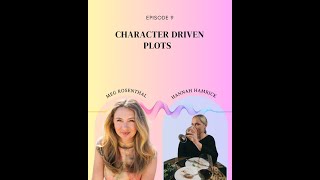 Architecture of Story: Character Driven Plots ft. Hannah Hamrick