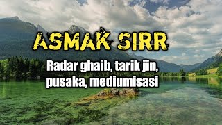 Asma sirr amalan untuk radar ghaib, mediumisasi, tarik jin