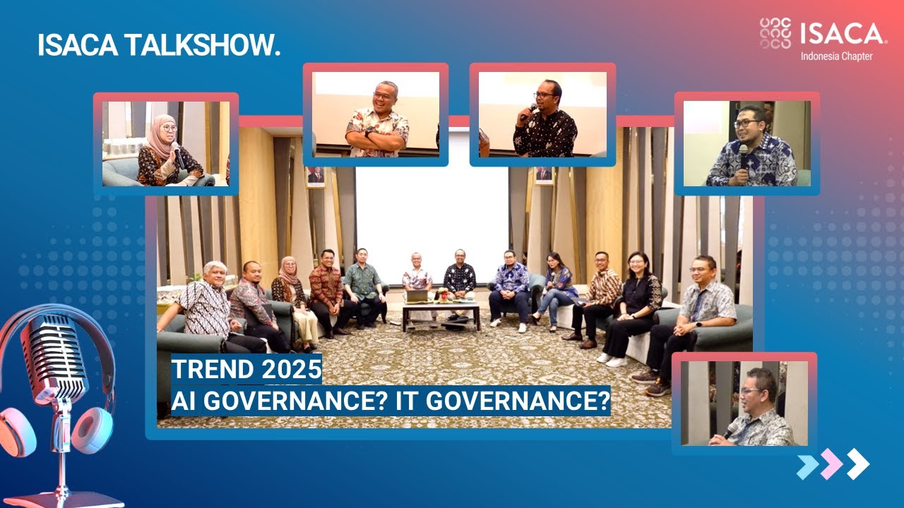 TREND HIGHLIGHT ISACA 2025 - AI Governance? Atau IT Governance? - YouTube