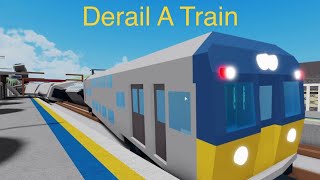 Obsessed with Trains - Derail A Train (ROBLOX)