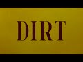 Dirt (Official Lyric Video)