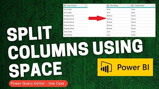 Split Columns using Space – Power Query Editor Use Case in Power BI