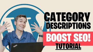 How To Add Category Descriptions to WordPress Site | Tutorial