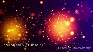 DJ Bass & Lady Rose - Memories (Club Mix)