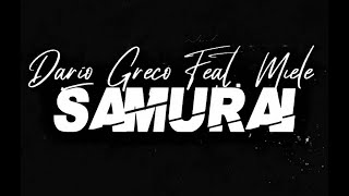 Samurai - Dario Greco Feat. Miele