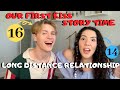 STORY TIME// OUR FIRST KISS *CRINGY*