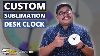 How To Personalize Sublimation Desk Clocks