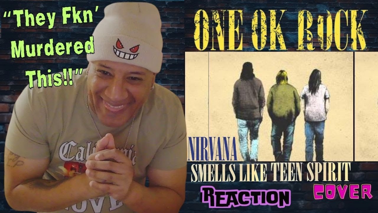One Ok Rock  - Smells Like Teen Spirit MUSIC REACTION