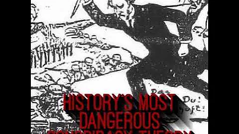 32. History's Most Dangerous Conspiracy Theory (ft. George Vascik)