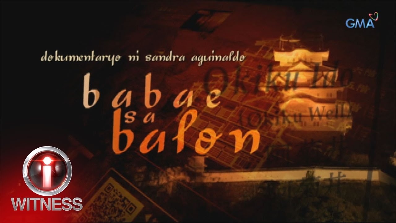 I-Witness: ‘Babae sa Balon,’ a documentary by Sandra Aguinaldo (with English subtitles)