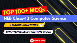 Class 12 Computer Science Final Revision | Chapter-wise IMP MCQs | NEB XII exam 2083