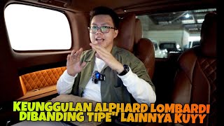 KEUNGGULAN ALPHARD LOMBARDI 2018 DIBANDINGKAN TIPE\