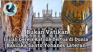 Melangkah ke Dalam Sejarah ||  Kunjungan ke Basilika Santo Yohanes Laterano