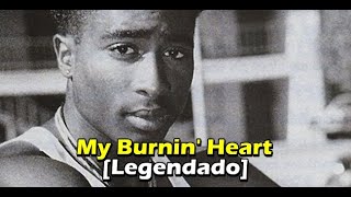 Watch Tupac Shakur My Burnin Heart video