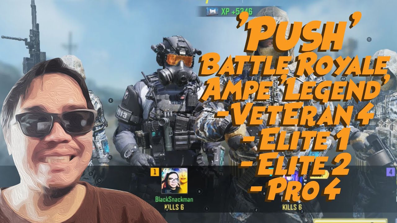 COD PUSH BATTLEROYALE AMPE LEGEND VETERAN ELITE ELITE PRO ... - 