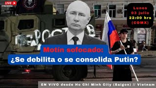 Motín Sofocado Se Debilita O Se Consolida Putin? Alfredo Jalife Radar Geopolítico