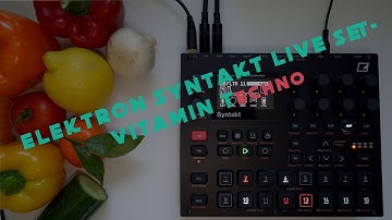 Elektron Syntakt live techno set 2025: Vitamin T