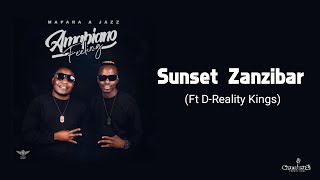 Mapara A Jazz - Sunset Zanzibar [ft D Reality Kings] (Official Audio)